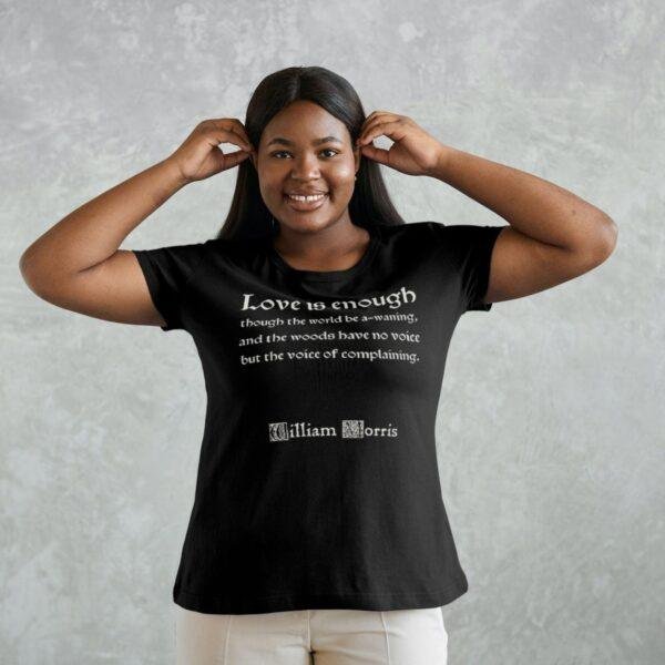 William Morris 'Love is Enough' T-Shirt | Arts & Crafts Floral Tee
